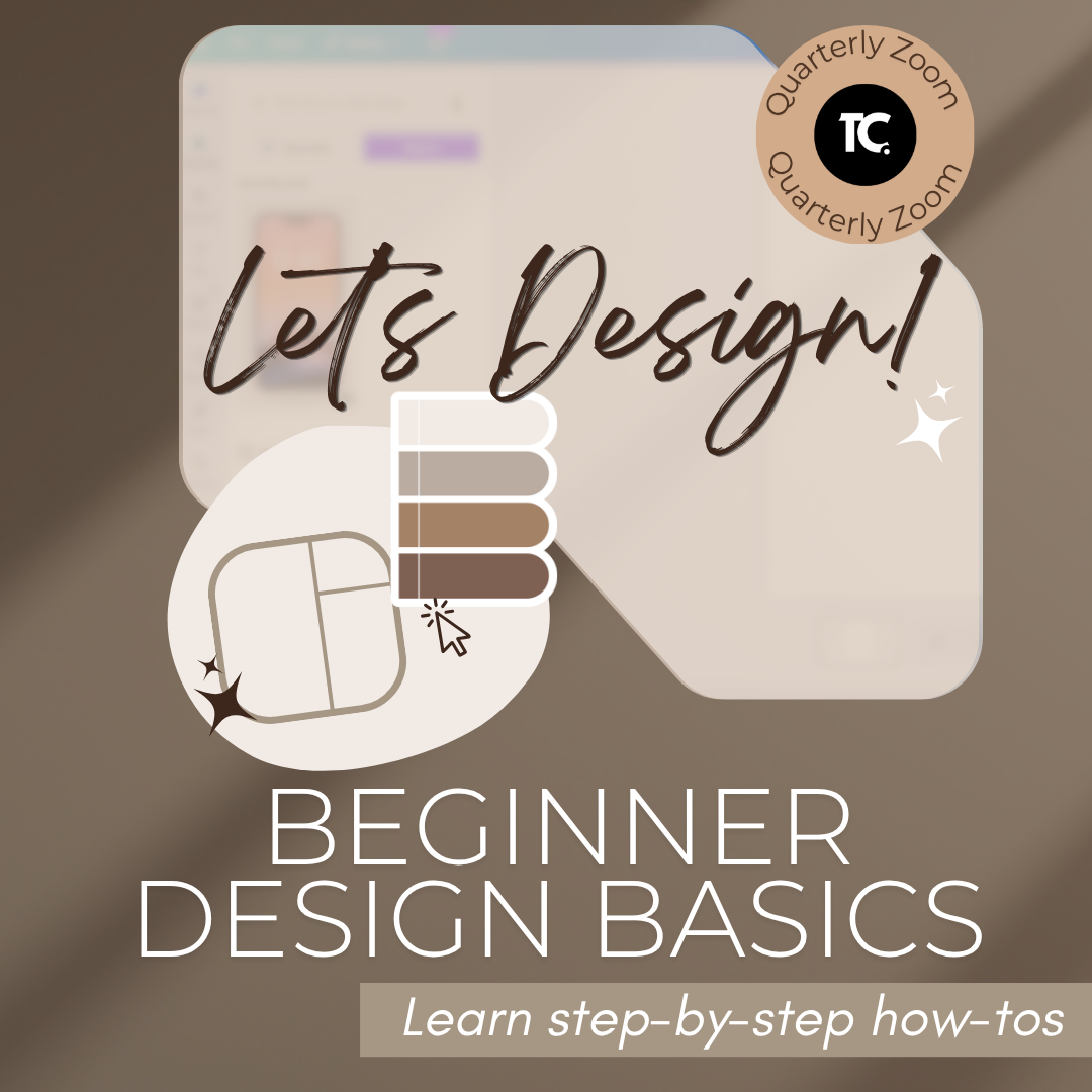 Pre-recorded Quarterly Zoom - Design Basics
